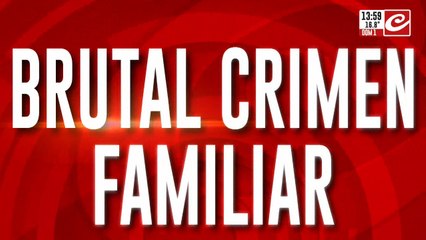 Brutal crimen familiar: detalles escalofriantes