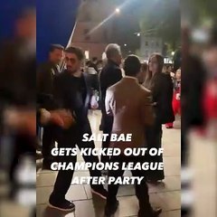 Etçi Nusret Şampiyonlar Ligi kutlamasından kovuldu!