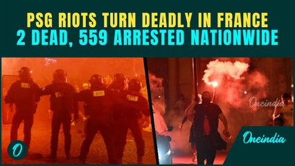 PSG Fans Riot After Champions League Win, 2 Dead, Officer In Coma, 559 Arrested Across France