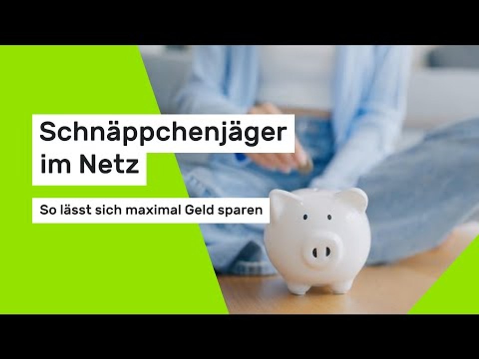 Schnäppchenjäger im Netz: So lässt sich maximal Geld sparen