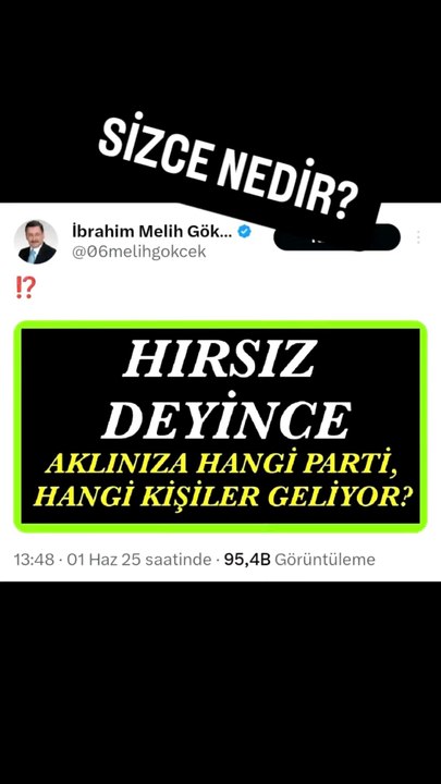 Ankara büyükşehir belediyesi eski başkanı Melih Gökçek X (Twitter) hesabından "hırsız deyince aklınıza hangi parti, hangi kişiler geliyor?" diye soruyor.Cevapları alalım...