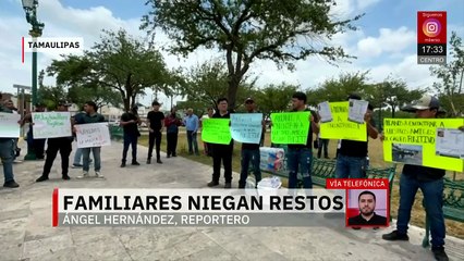 En Tamaulipas, familiares de Grupo Fugitivo rechazan declaraciones de la fiscalía