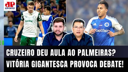 "ISSO PRECISA SER DITO! Essa VITÓRIA do Cruzeiro contra o Palmeiras MOSTROU que..." VEJA ANÁLISE!
