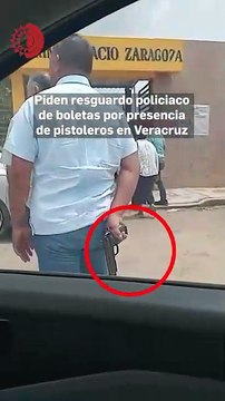 Piden resguardo policiaco de boletas por presencia de pistoleros en Veracruz