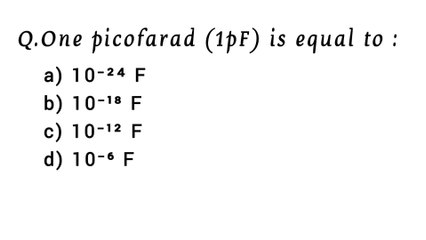 One picofarad is equal to_1 pF is equal to