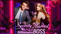 Secretly Married To My Billionaire Boss Full - video Dailymotion Shortmax