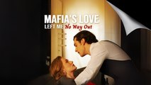 Mafia Love Against Betrayal - FULL MOVIES ENGLISH SUB