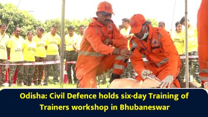 Civil Defence holds Training of Trainers workshop in Odisha