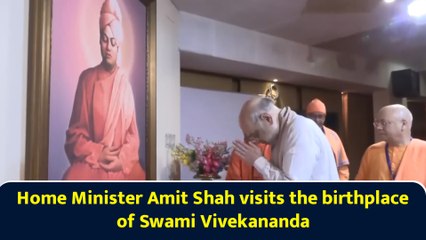 Home Minister Amit Shah visits the birthplace of Swami Vivekananda