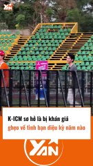 K-ICM sơ hở là bị ghẹo về tình bạn với Jack