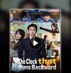 THE CLOCK THAT RUNS BACKWARD. Full Movies English Sub