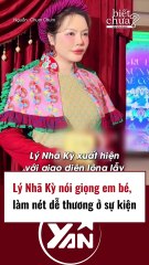 Lý Nhã Kỳ nói giọng em bé, làm nét dễ thương ở sự kiện