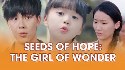 Seeds Of Hope: The Girl of Wonder