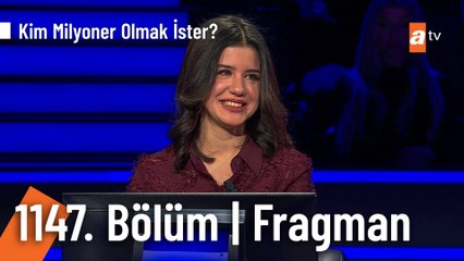 Kim Milyoner Olmak İster? | 1147. Bölüm Fragman
