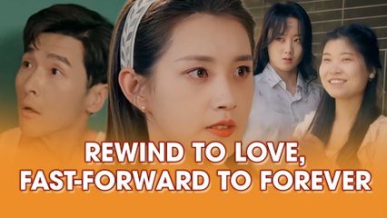 Rewind To Love, Fast-Forward To Forever