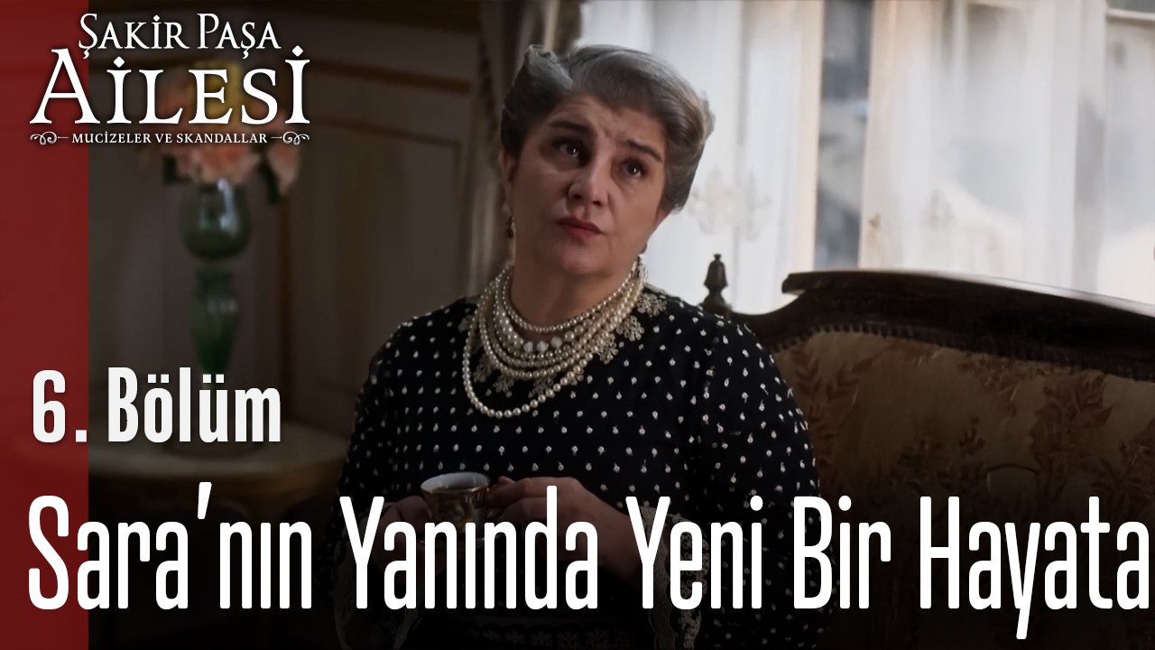 Cevat ve Aniesi, Sara’nın Yanında Yeni Bir Hayata  - Şakir Paşa Ailesi; Mucizeler ve Skandallar 6. Bölüm