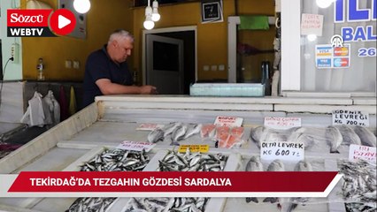 Tekirdağ'da tezgahın gözdesi sardalya