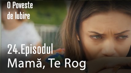 Mama,Te Rog ,Nu İnsista - O Poveste de Lubire