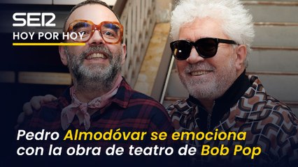 Pedro Almodóvar no puede contener las lágrimas con Bob Pop: "Le he tocado la patata"