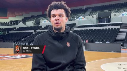 Le Mans - Noah Penda : "Une saison réussie avant de me présenter à la Draft"