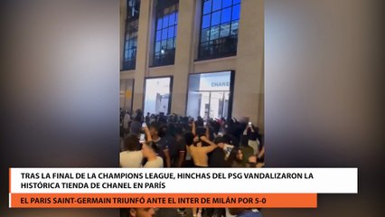 Tras la final de la Champions League, hinchas del PSG vandalizaron la histórica tienda de Chanel en París