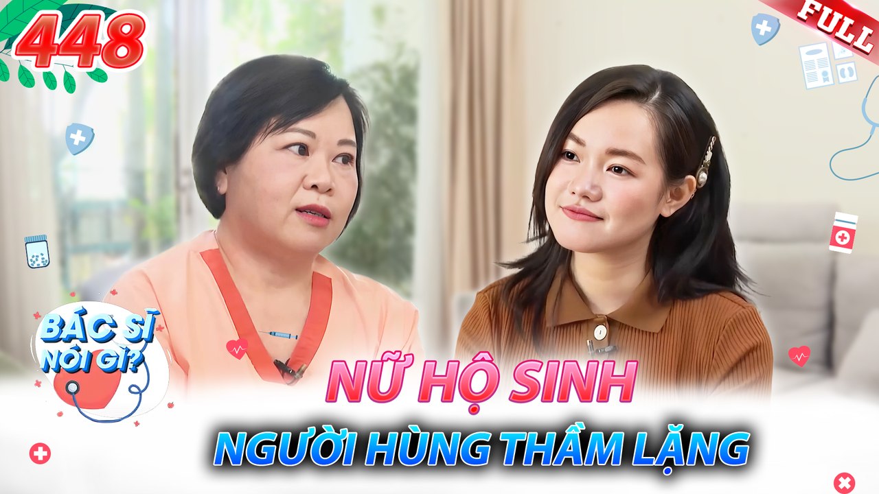 Bác Sĩ Nói Gì 2025 - Tập 448