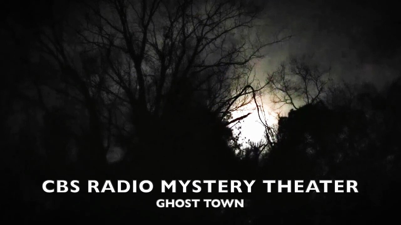 Midnight Mystery Theater - Ghost Town (CBS Radio Mystery Theater)