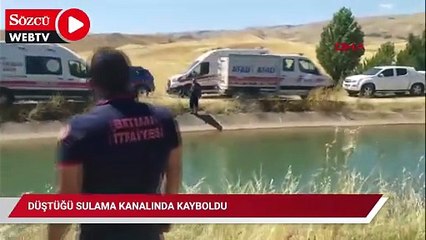 Düştüğü sulama kanalında kayboldu