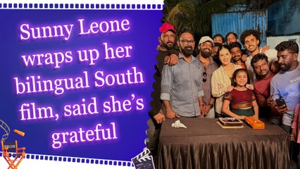 Sunny Leone wraps up her bilingual South film, said she’s grateful