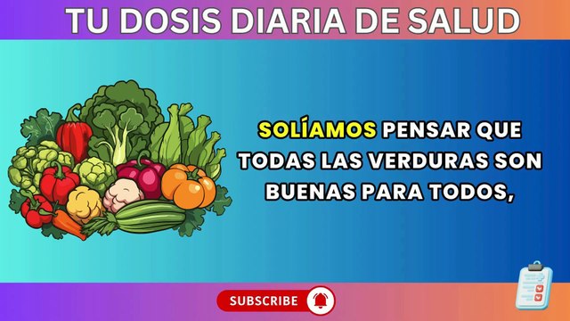 Evitar 3 verduras y comer otras 3 transformó mi energía y mis articulaciones