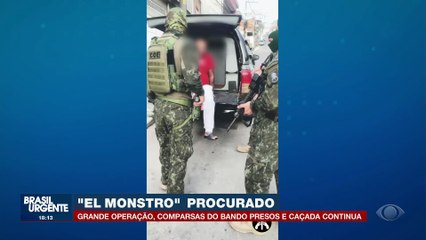 Operação é montada para prender criminosos ligados a facção de ‘El Monstro’