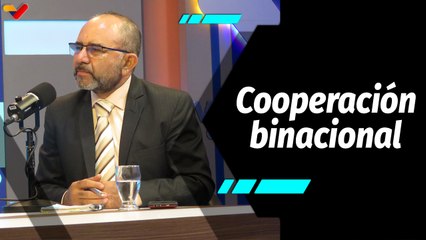 Al Aire | Venezuela y Colombia avanzan en los mecanismos de integración económica binacional