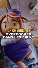 Overcooked en plein ciel : une nouvelle aventure aérienne ? ✈️