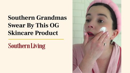 Southern Grandmas Swear By This OG Skincare Product