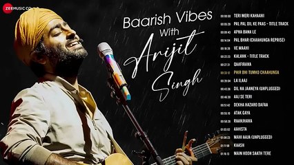 Baarish Vibes With Arijit Singh - Full Album｜1 Hour Nonstop｜Apna Bana Le, Ve Maahi & More