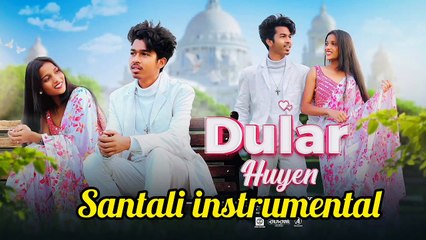 DULAR HUYEN ( FULL VIDEO ) NEW SANTALI INSTRUMENTAL VIDEO SONG 2025_ANEM STER_ANJU HANSDAK_SHUBHAM LAKRA