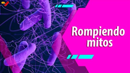 Buena Vibra | Enfermedades bacterianas: rompiendo mitos y revelando la realidad