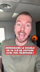 Refaire des clés de voiture a partir de son telephone