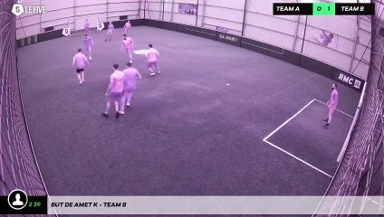 But de Amet K - Team B