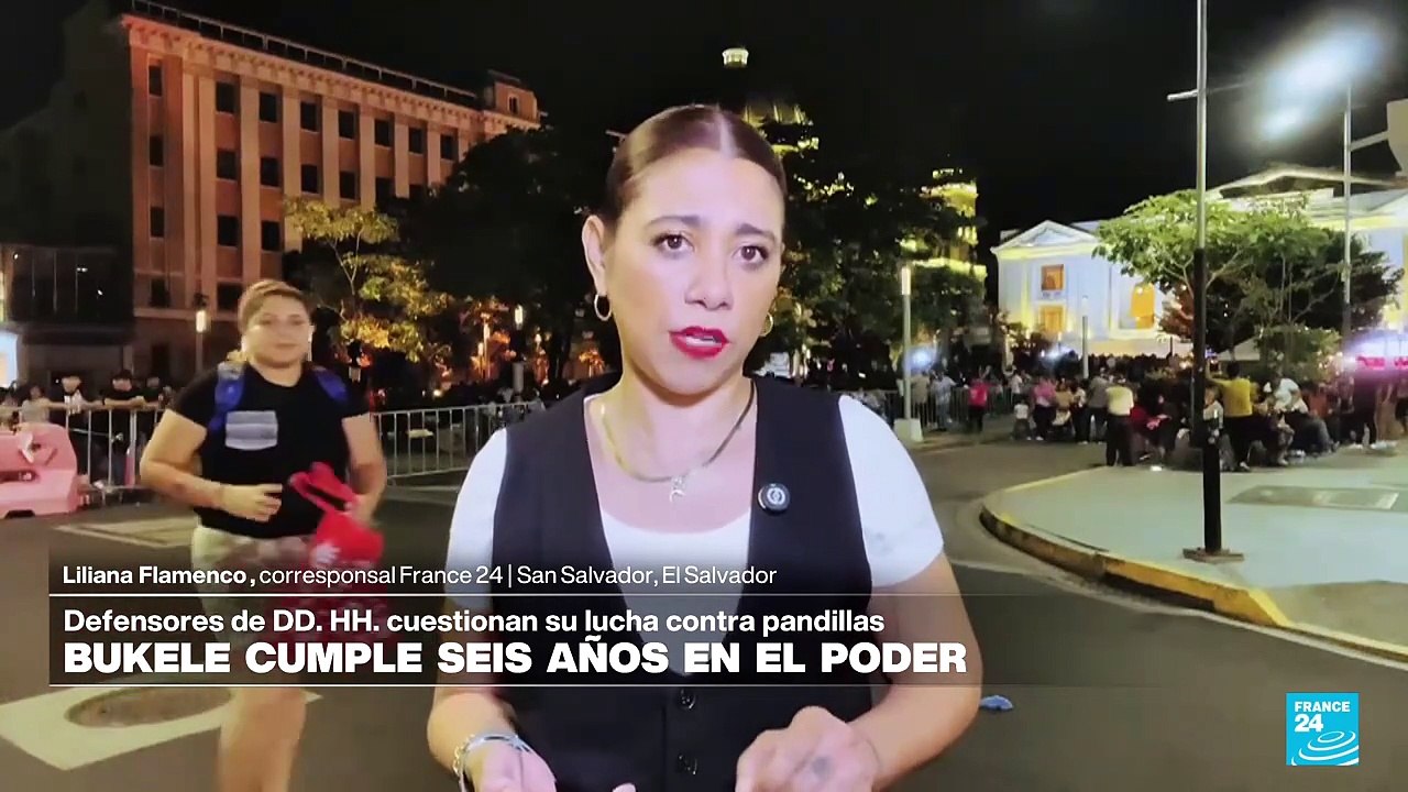 Informe desde San Salvador: Bukele cumple seis años en el poder