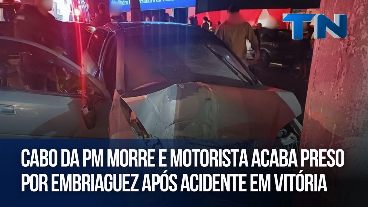 Cabo da PM morre e motorista acaba preso por embriaguez após acidente em Vitória