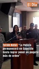 Faride Raful: “La Policía permanecerá en Capotillo hasta lograr poner un poquito más de orden”