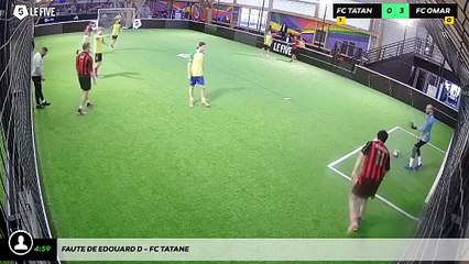 Faute de Edouard D - Fc Tatane