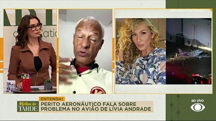 Lívia Andrade em avião: perito aeronáutico explica problema em voo da atriz | Melhor da Tarde