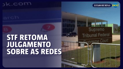 STF retoma julgamento sobre regulação das redes sociais