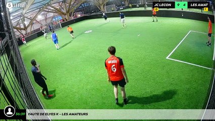 Faute de Elyes K - Les Amateurs