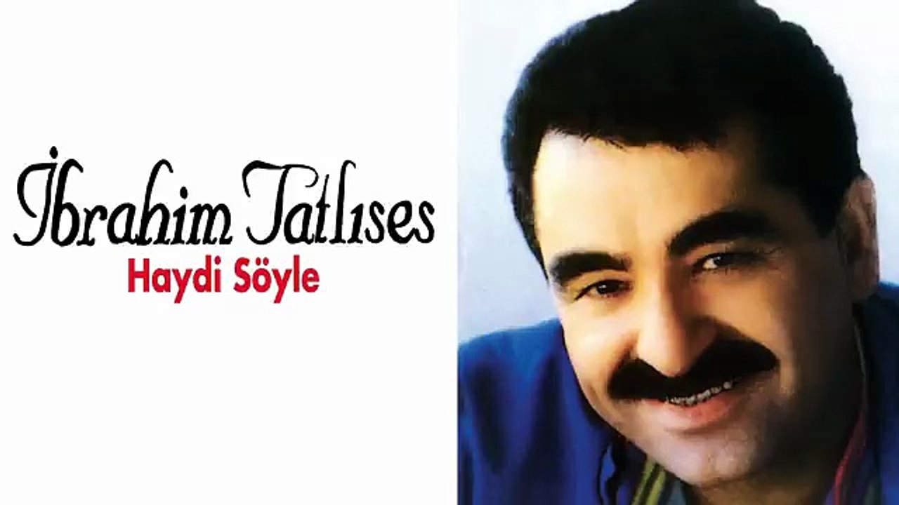 İbrahim Tatlıses - Haydi Söyle (Official Audio)