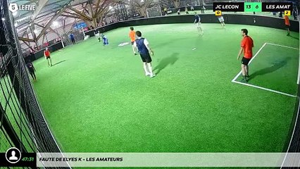 Faute de Elyes K - Les Amateurs