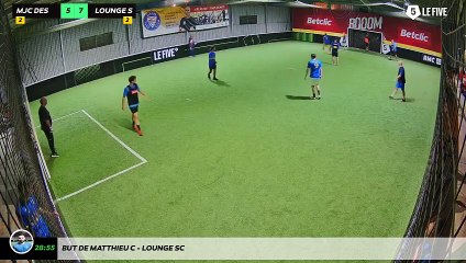 But de Matthieu C - LOUNGE SC