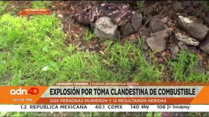 Explosión en toma clandestina en Hidalgo deja dos muertos y varias personas heridas
